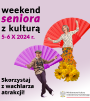 Weekend seniora z kulturą